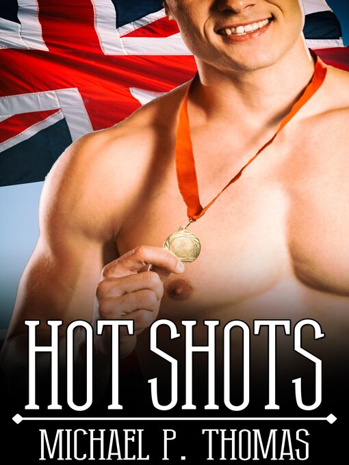 Title details for Hot Shots by Michael P. Thomas - Available
